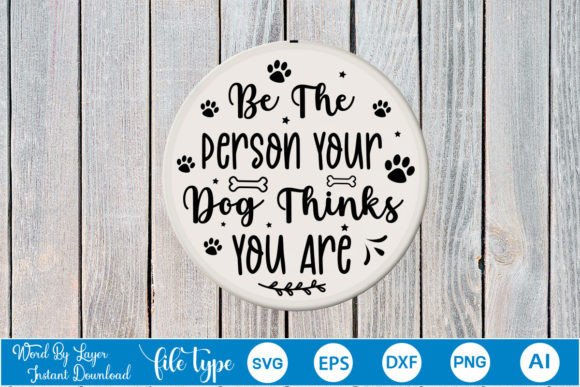 Be the Person Your Dog Thinks You Are Ro