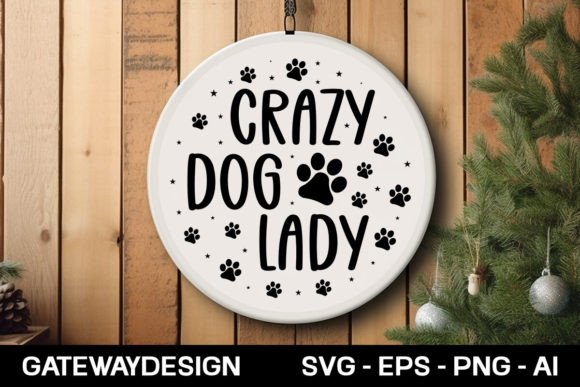 Crazy Dog Lady Round Sign Design