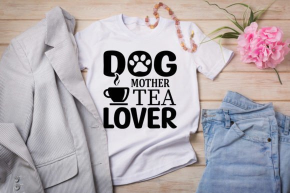 Dog Mother Tea Lover Mother's Day SVG: A Designer's Review