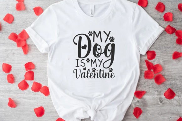 My Dog Is My Valentine’s Day SVG Design